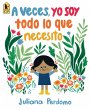A Veces, Yo Soy Todo Lo Que Necesito - Bild 1