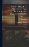 Das Entdeckte Geheimnis Der Bosheit Der Herrnhutischen Secte: ... In E. Gespräche Zwischen Alethophilo Und Timotheo Verino