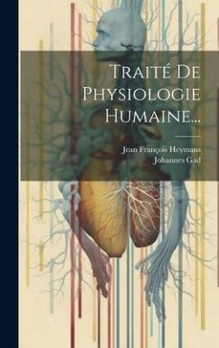 Cover Traité De Physiologie Humaine...