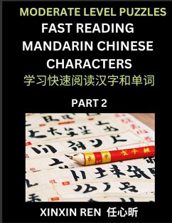 Moderate Puzzles to Read Chinese Characters (Part 2) - Learn to Recognize Simplified Mandarin Chinese Characters by Solving Characters Activities, HSK All Levels - Ren, Xinxin