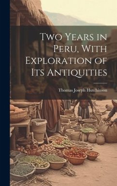 Cover Two Years in Peru, With Exploration of Its Antiquities