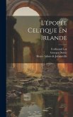 L'épopée Celtique En Irlande