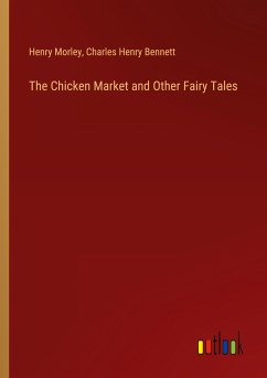 The Chicken Market and Other Fairy Tales