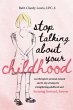 Stop Talking About Your Childhood - Bild 1