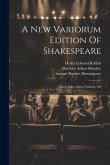 A New Variorum Edition Of Shakespeare: Much Adoe About Nothing. 4th; Edition 1899