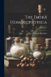 The Flora Homoeopathica; Volume 1 - Bild 1