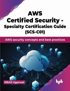 AWS Certified Security - Specialty Certification Guide (SCS-C01) - Agarwal, Nikhil