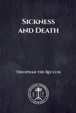 Sickness and Death - The Recluse, Theophan; Christina, Nun