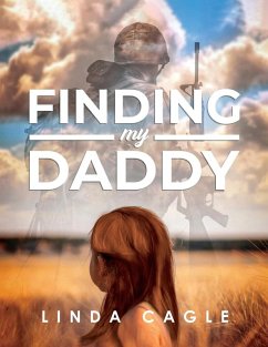 Finding My Daddy - Cagle, Linda