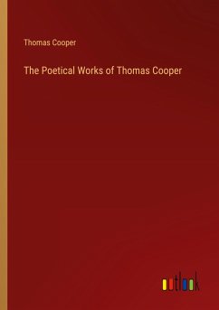 The Poetical Works of Thomas Cooper