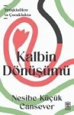 Kalbin Dönüsümü