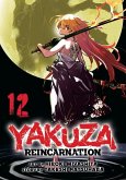 Yakuza Reincarnation Vol. 12 Yakuza Reincarnation Vol. 12
