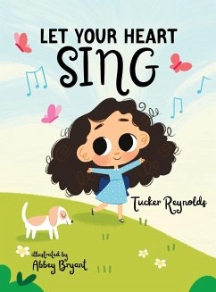 Let Your Heart Sing - Reynolds, Tucker