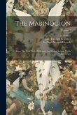 The Mabinogion: From The Llyfr Coch O Hergest, And Other Ancient Welsh Manuscripts; Volume 2