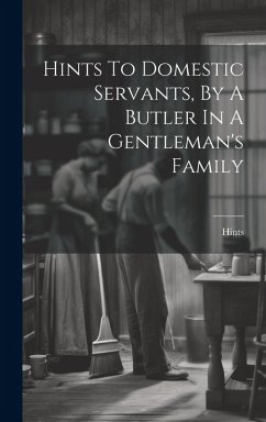 Cover Hints To Domestic Servants, By A Butler In A Gentleman's Family