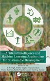 Artificial Intelligence and Machine Learning Applications for Sustainable Development Artificial Intelligence and Machine Learning Applications for Sustainable Development