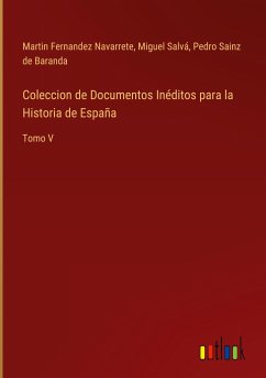 Coleccion de Documentos Inéditos para la Historia de España