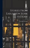 Stories From Early New York History