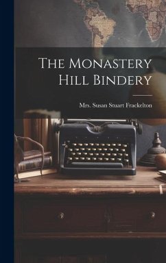 The Monastery Hill Bindery