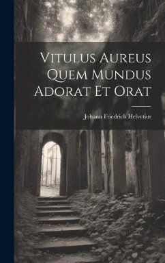 Cover Vitulus Aureus Quem Mundus Adorat Et Orat