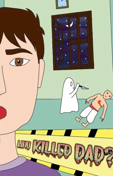 Who Killed Dad? Who Killed Dad?