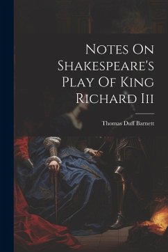 Cover Notes On Shakespeare's Play Of King Richard Iii