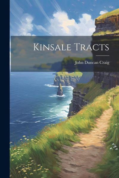 Kinsale Tracts Kinsale Tracts