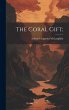 The Coral Gift; - Bild 1