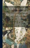 The Book of the Thousand Nights and One Night; Volume III