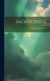 Sacred Duets: For High And Low Voices Sacred Duets: For High And Low Voices