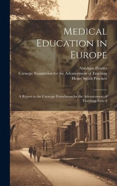 Cover Medical Education in Europe: A Report to the Carnegie Foundation for the Advancement of Teaching, Issue 6