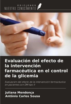 Evaluación del efecto de la intervención farmacéutica en el control de la glicemia - Mendonça, Juliana; Carlos Sousa, Antônio