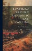 Governing Principles Relating to Train Dispatching