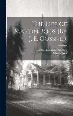 Cover The Life of Martin Boos [By J. E. Gossner