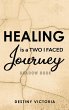 Healing is a Two-Faced Journey - Bild 1