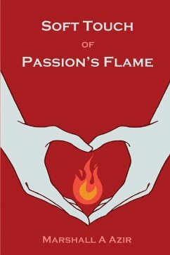 Soft Touch of Passion's Flame - Azir, Marshall A