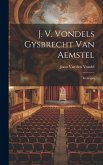 J. V. Vondels Gysbrecht Van Aemstel: Treurspel