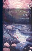 Where Animals Talk: West African Folklore Tales