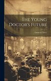 The Young Doctor's Future