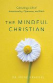 The Mindful Christian The Mindful Christian