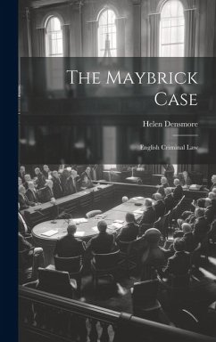 The Maybrick Case; English Criminal Law - Densmore, Helen