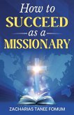 How to Succeed as a Missionary