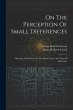 On The Perception Of Small Differences:... - Bild 1