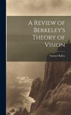 A Review of Berkeley's Theory of Vision