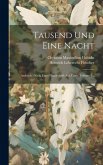 Tausend Und Eine Nacht: Arabisch: Nach Einer Handschrift Aus Tunis, Volume 1...