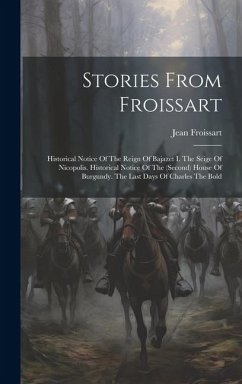 Stories From Froissart - Froissart, Jean