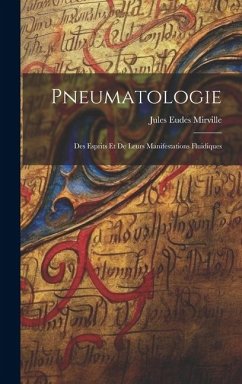 Cover Pneumatologie: Des Esprits Et De Leurs Manifestations Fluidiques