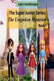 The Super Junior Series - The Unspoken Mysteries - Book 5 The Super Junior Series - The Unspoken Mysteries - Book 5