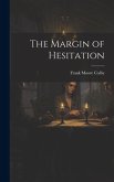 The Margin of Hesitation