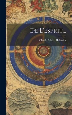 De L'esprit... - Helvétius, Claude Adrien